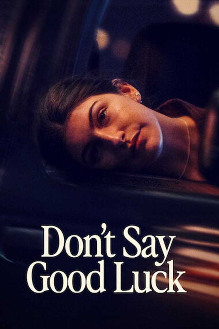 Don't Say Good Luck